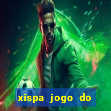 xispa jogo do bicho tabela